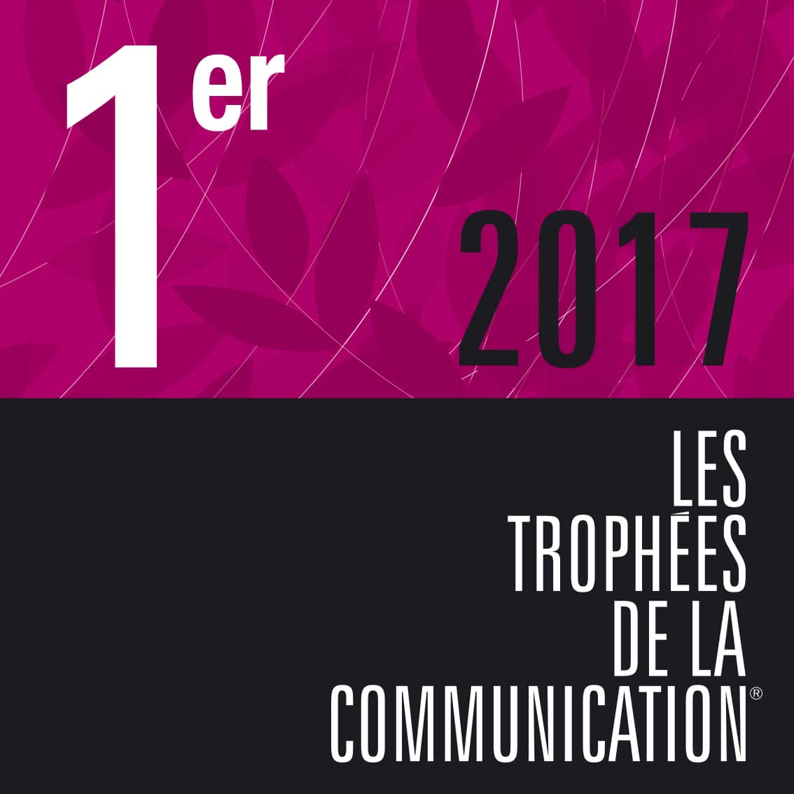 FX Com’Unik sur le podium des Trophées de la communication 2017