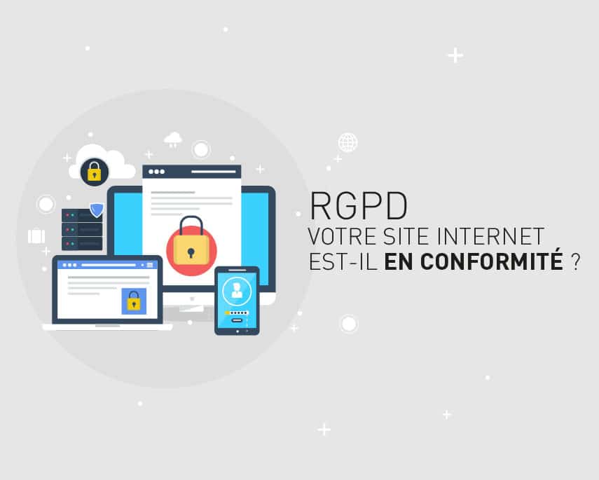 RGPD, votre site Internet est-il en conformité ?